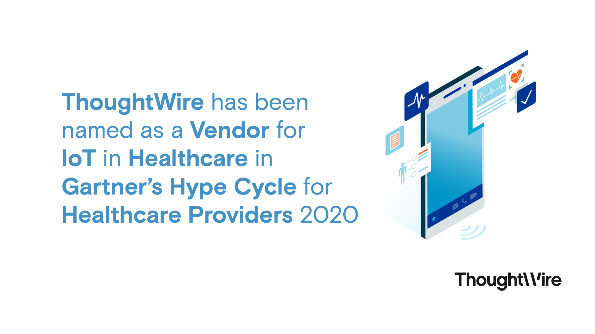 Gartner names ThoughtWire as a vendor for IoT in Healthcare